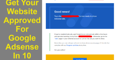 How To Get Your Website Approved For Google Adsense In 10 Steps